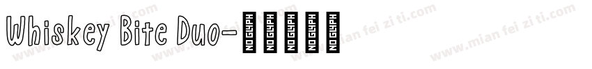 Whiskey Bite Duo字体转换